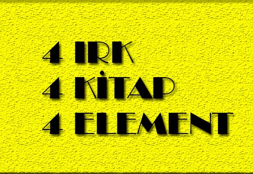 4 ırk 4 kitap 4 element