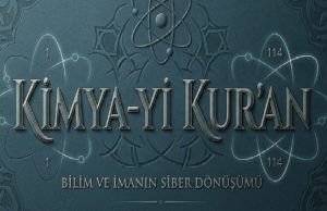 MUTLAK NİZAM AÇILIYOR: KİMYA-Yİ KUR’AN ÇOK YAKINDA!
