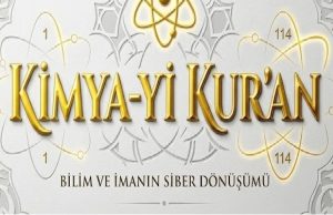 KİMYA-Yİ KUR’AN ÇOK YAKINDA!