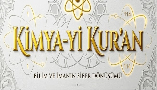 KİMYA-Yİ KUR’AN ÇOK YAKINDA!